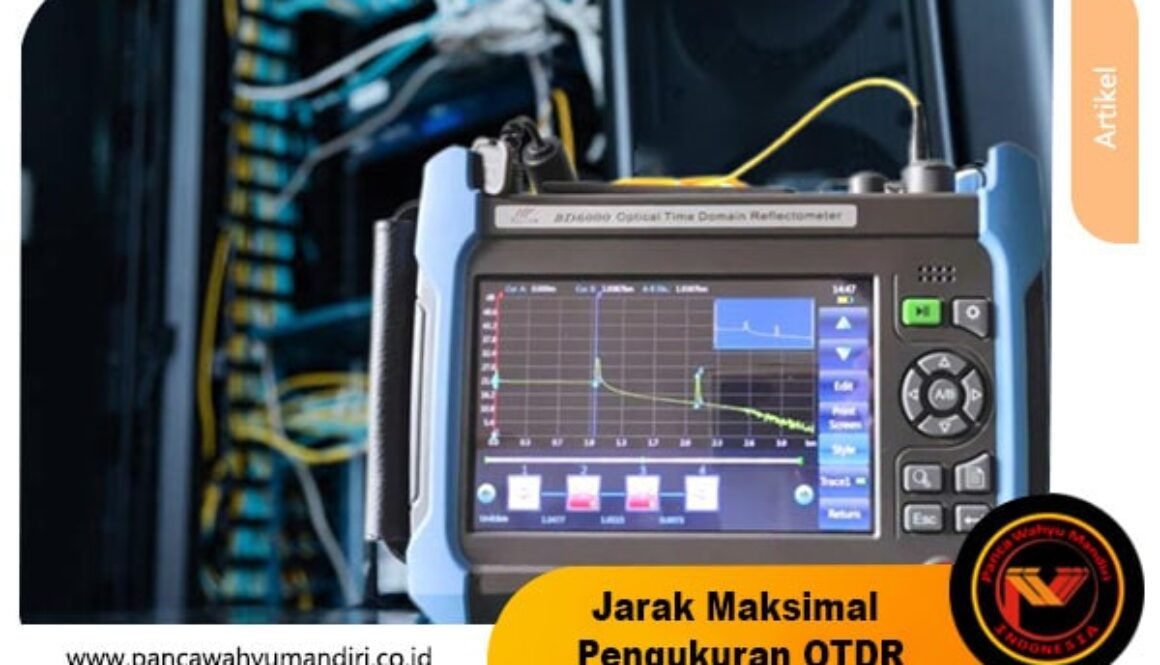 jarak maksimal pengukuran otdr